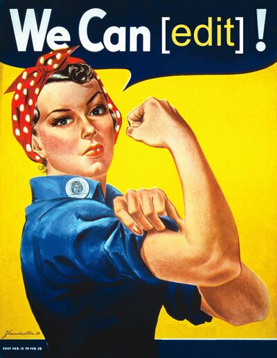 drawing of a Rosie the Riveter showing her flexed bare arm with the text above stating "We can Edit"